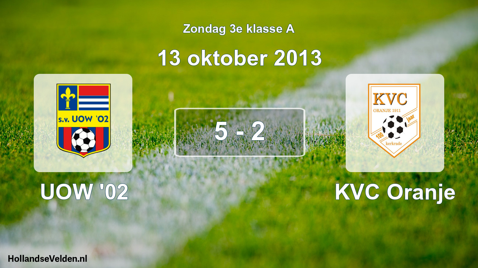 Total number of matches played: UOW '02 - KVC Oranje 5 - 2 (13 October 2013)
