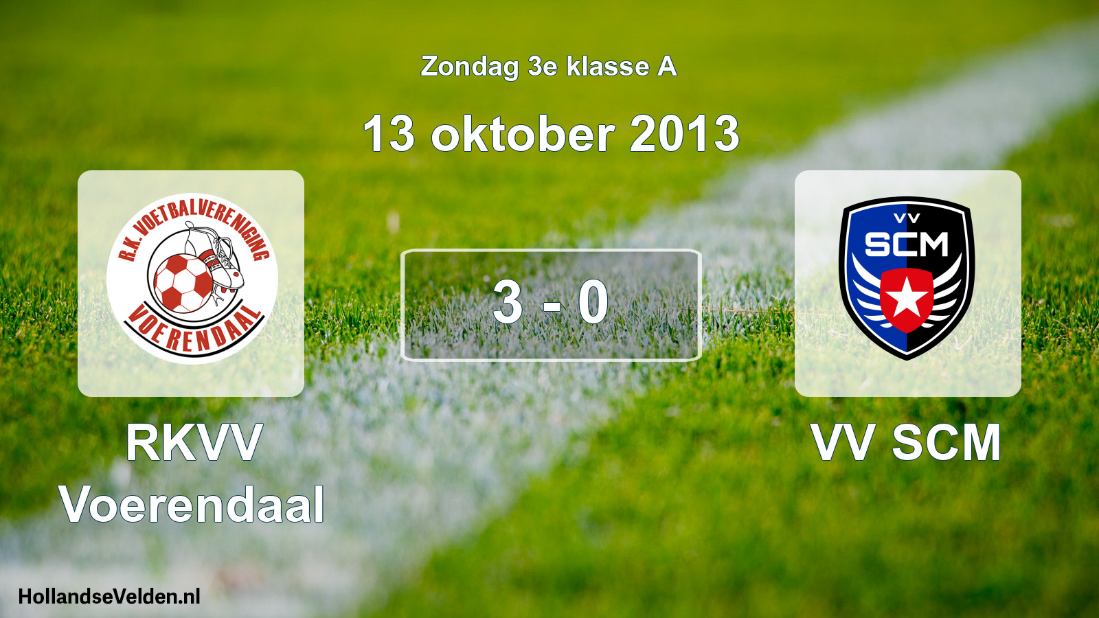 Total number of matches played: RKVV Voerendaal - VV SCM 3 - 0 (13 October 2013)
