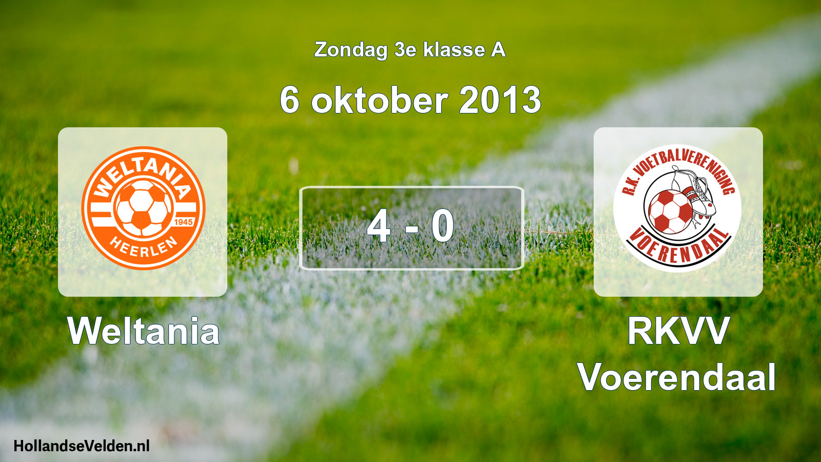 Total number of matches played: Weltania - RKVV Voerendaal 4 - 0 (6 October 2013)