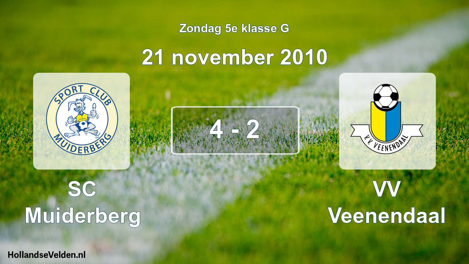 Total number of matches played: SC Muiderberg - VV Veenendaal 4 - 2 (21 November 2010)