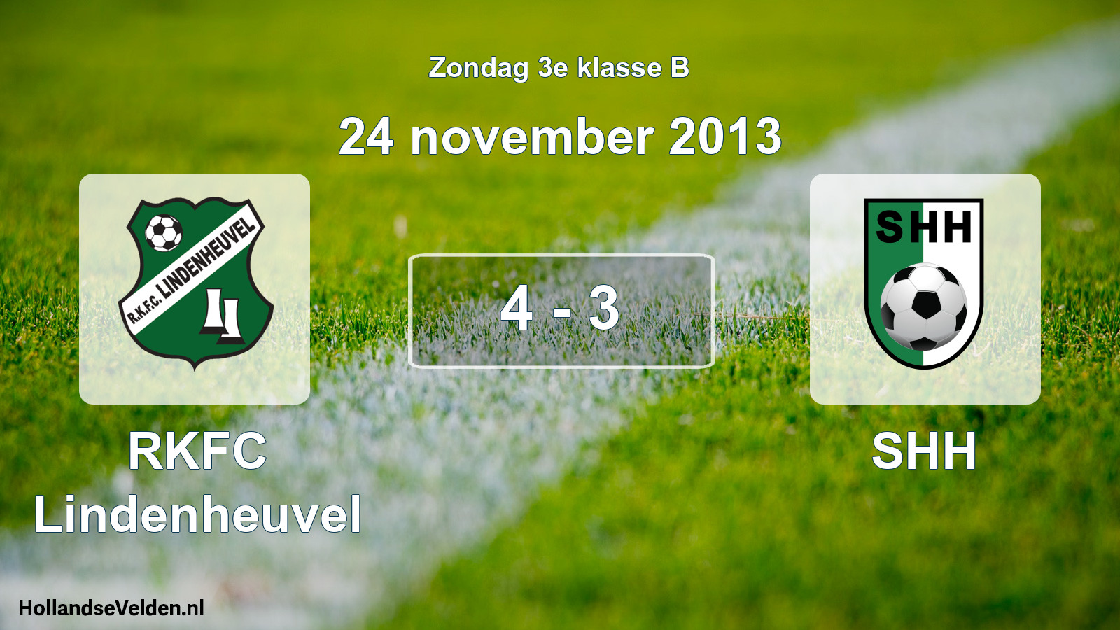 Total number of matches played: RKFC Lindenheuvel - SHH 4 - 3 (24 November 2013)