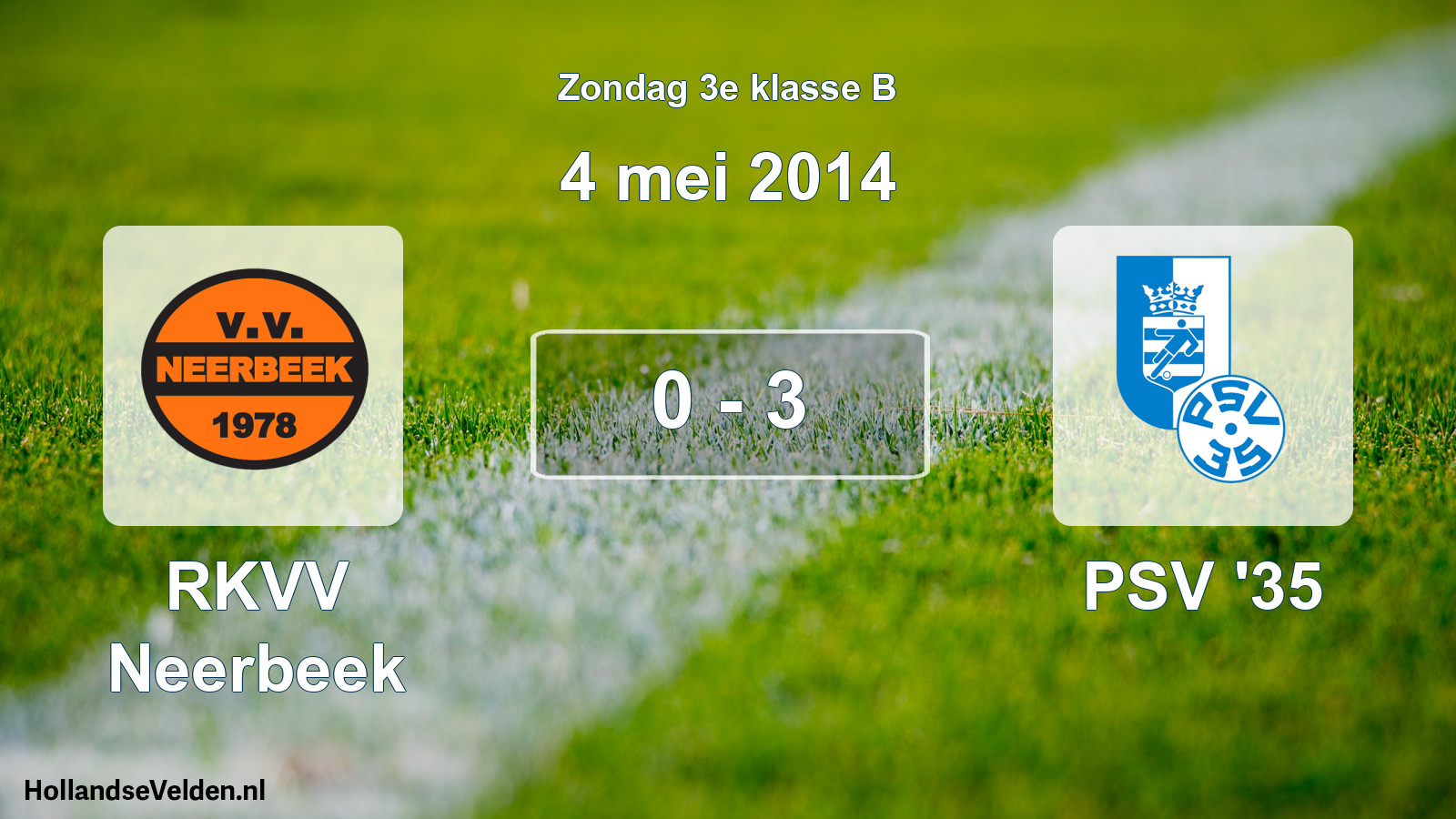 Total number of matches played: RKVV Neerbeek - PSV '35 0 - 3 (4 May 2014)