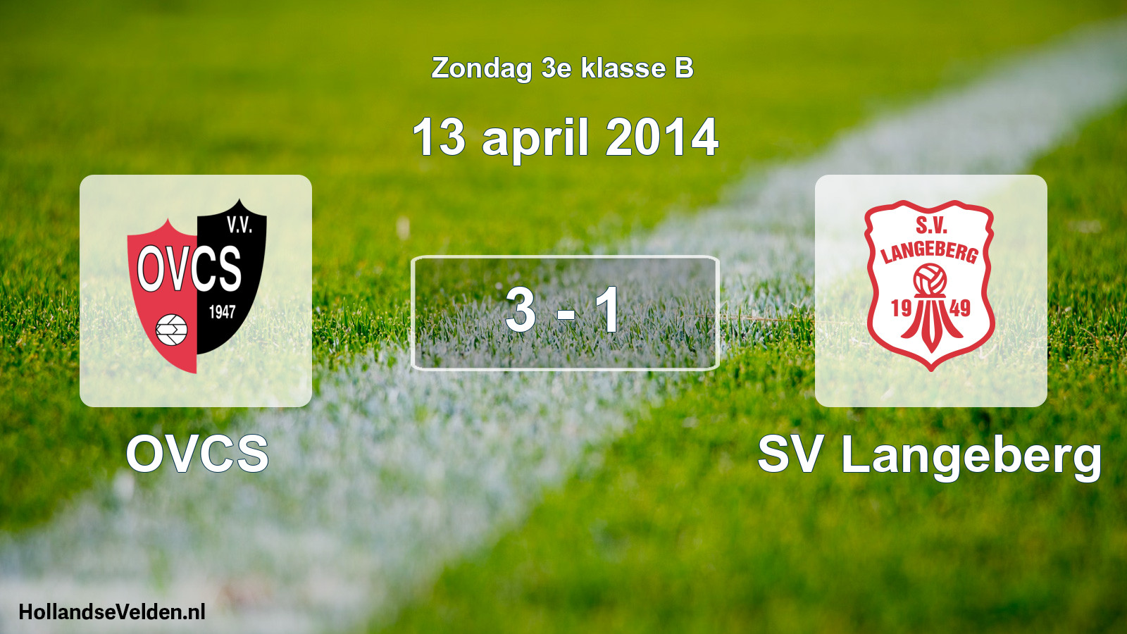 Total number of matches played: OVCS - SV Langeberg 3 - 1 (13 April 2014)