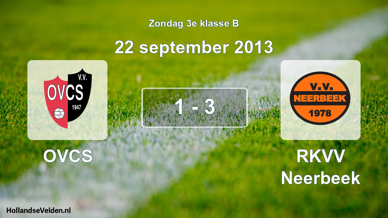 Total number of matches played: OVCS - RKVV Neerbeek 1 - 3 (22 September 2013)