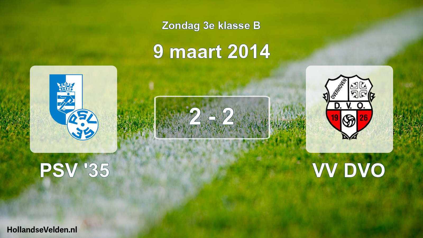 Total number of matches played: PSV '35 - VV DVO 2 - 2 (9 March 2014)