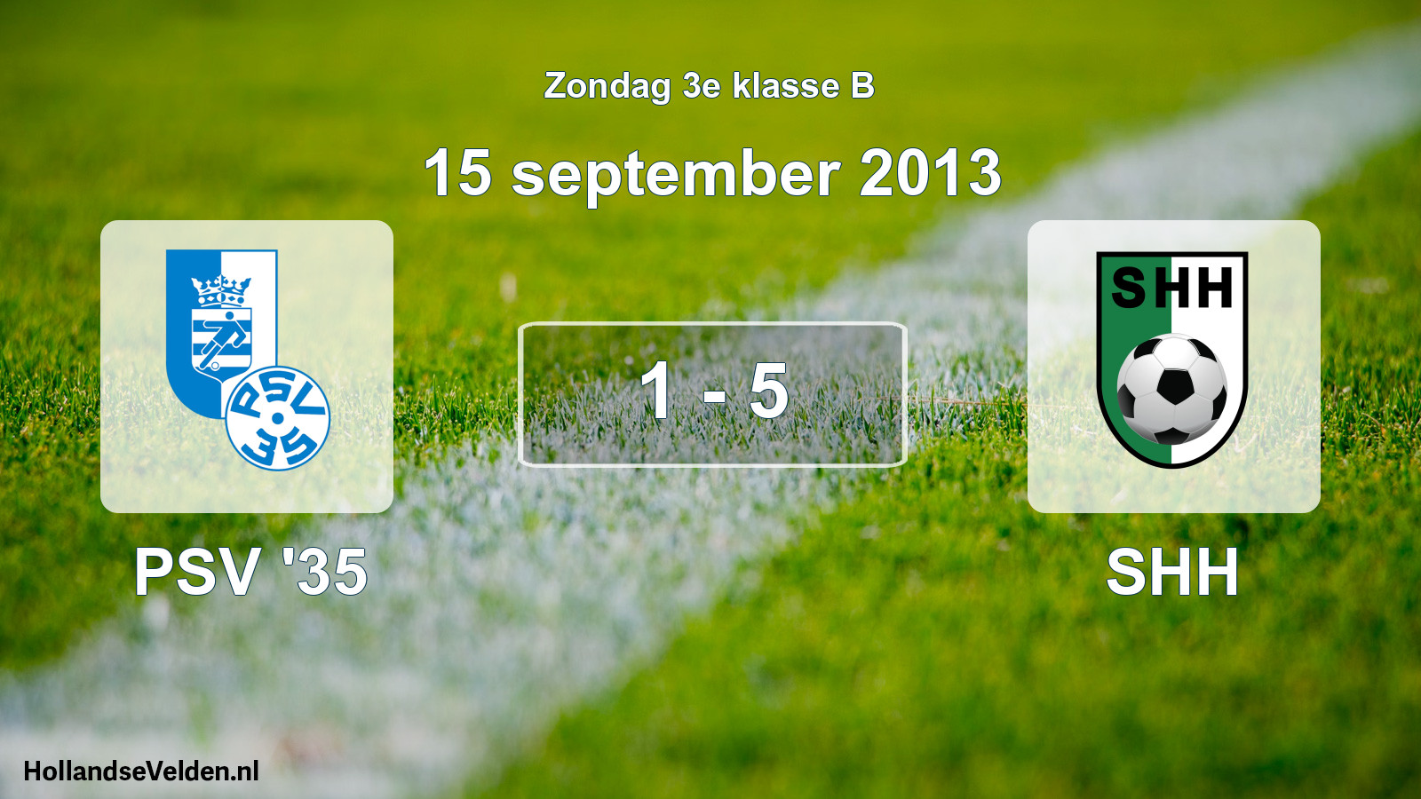 Total number of matches played: PSV '35 - SHH 1 - 5 (15 September 2013)