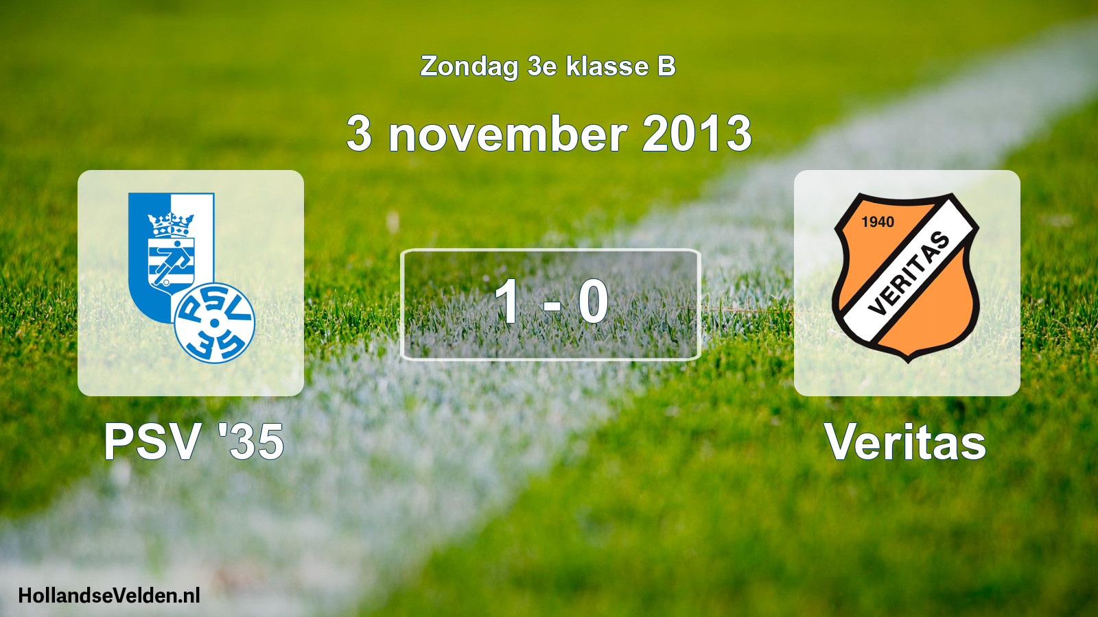Total number of matches played: PSV '35 - Veritas 1 - 0 (3 November 2013)