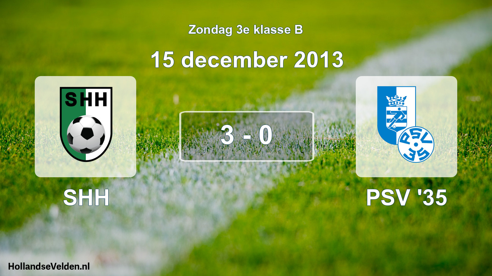 Total number of matches played: SHH - PSV '35 3 - 0 (15 December 2013)