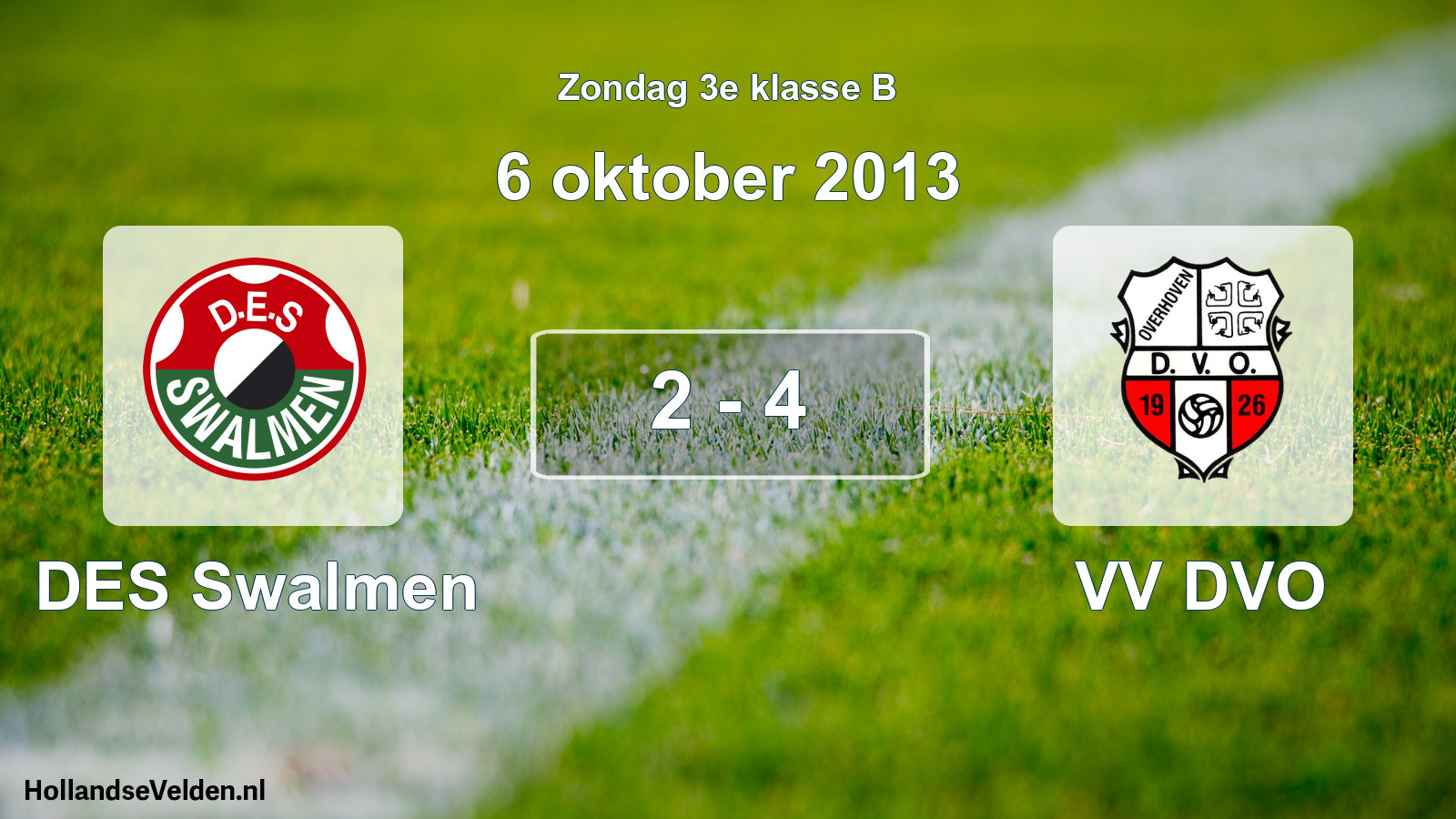 Total number of matches played: DES Swalmen - VV DVO 2 - 4 (6 October 2013)