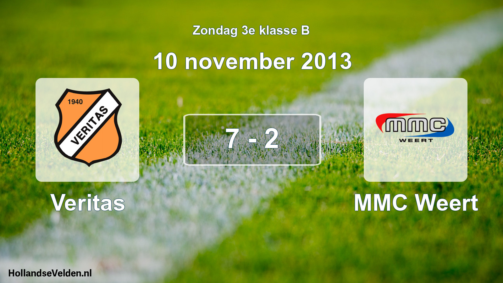 Total number of matches played: Veritas - MMC Weert 7 - 2 (10 November 2013)