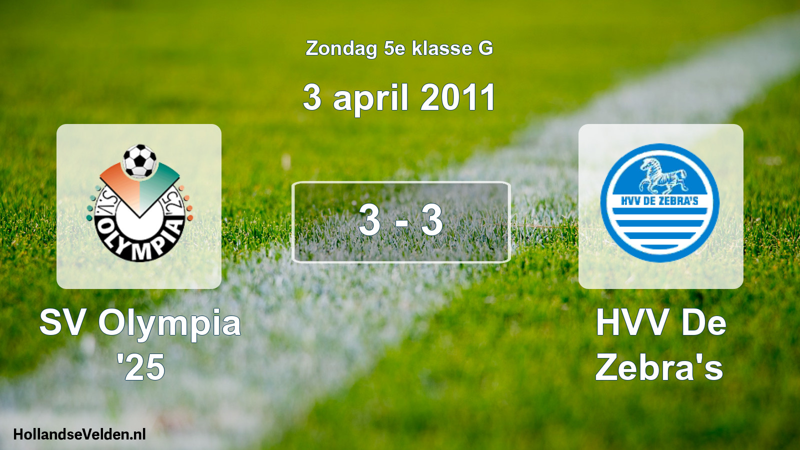 Total number of matches played: SV Olympia '25 - HVV De Zebra's 3 - 3 (3 April 2011)