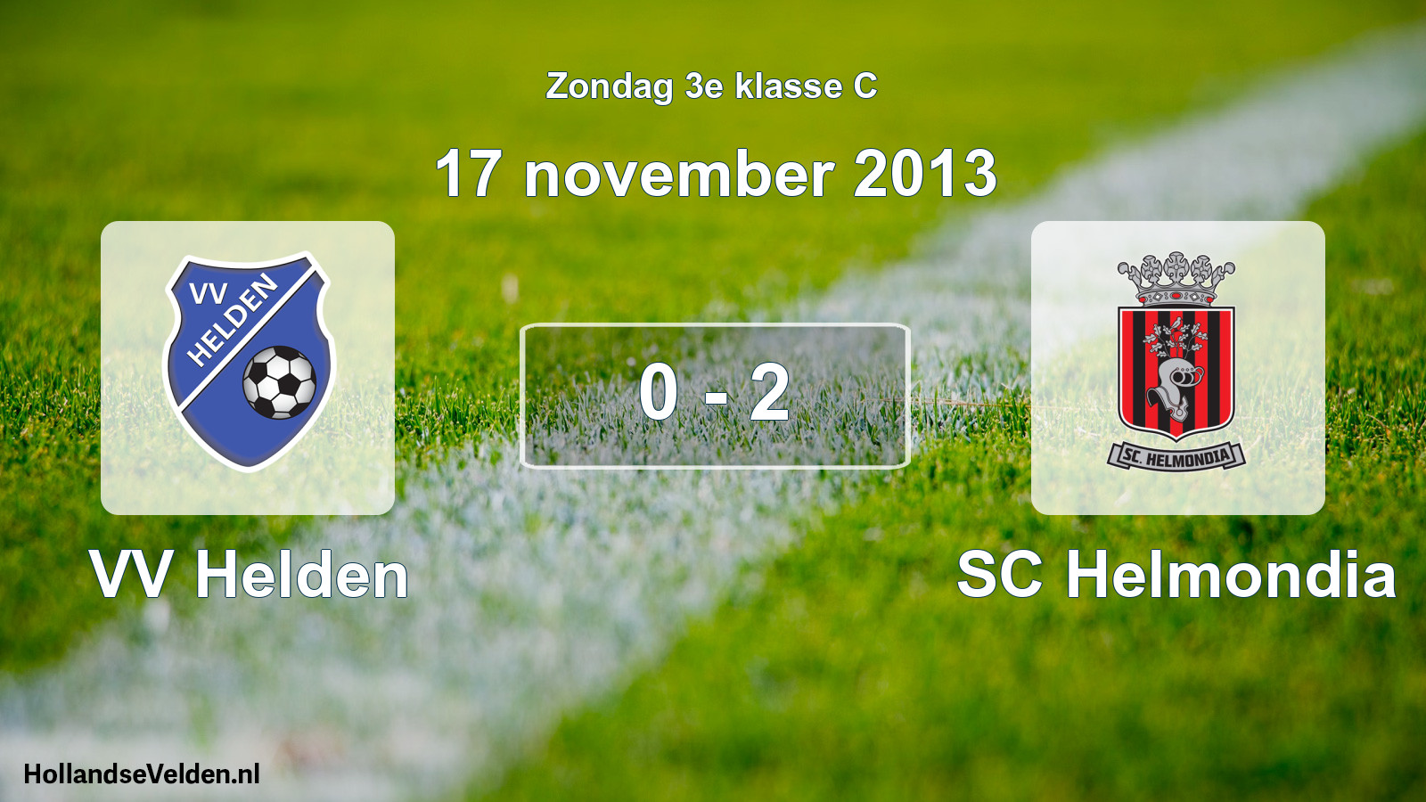 Total number of matches played: VV Helden - SC Helmondia 0 - 2 (17 November 2013)