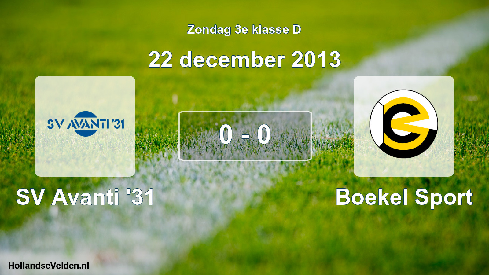Total number of matches played: SV Avanti '31 - Boekel Sport 0 - 0 (22 December 2013)