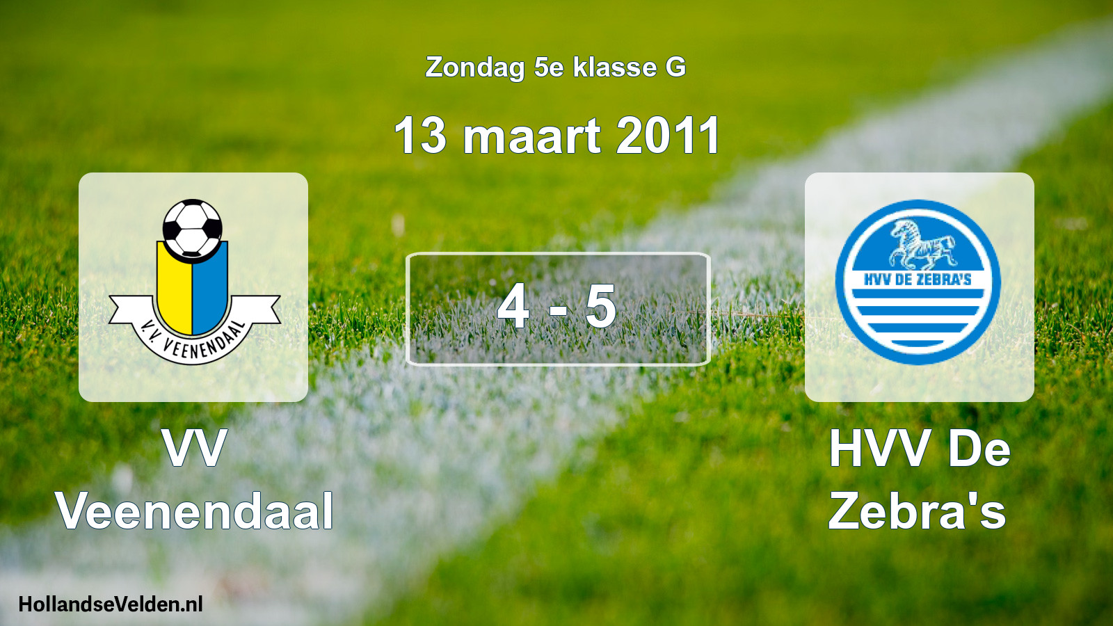 Total number of matches played: VV Veenendaal - HVV De Zebra's 4 - 5 (13 March 2011)