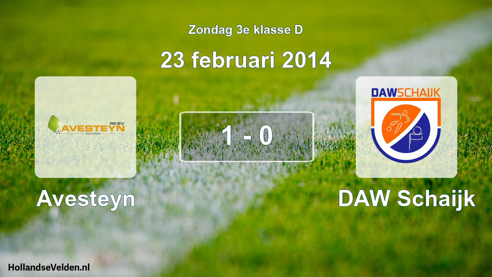Total number of matches played: Avesteyn - DAW Schaijk 1 - 0 (23 February 2014)