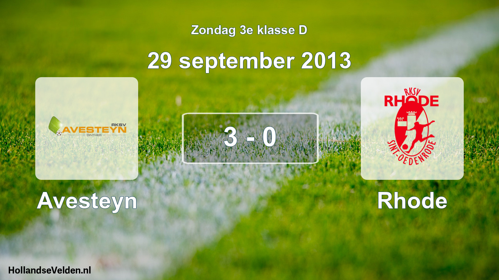 Total number of matches played: Avesteyn - Rhode 3 - 0 (29 September 2013)