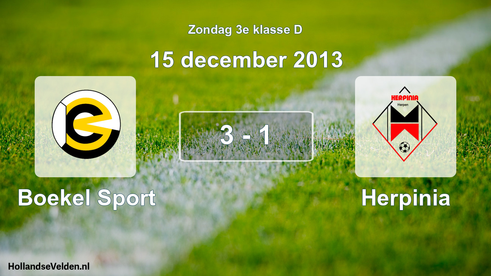 Total number of matches played: Boekel Sport - Herpinia 3 - 1 (15 December 2013)