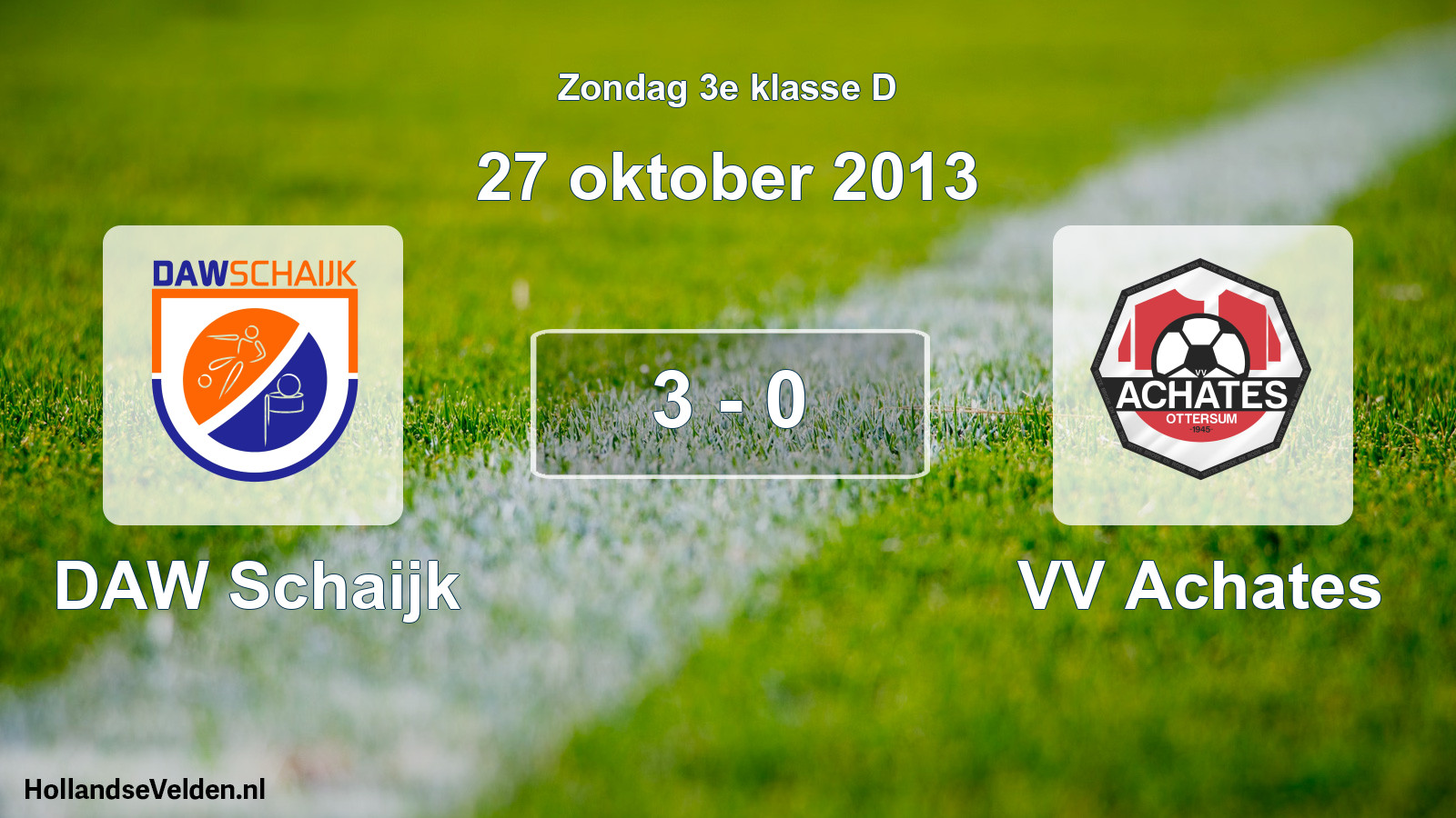 Total number of matches played: DAW Schaijk - VV Achates 3 - 0 (27 October 2013)
