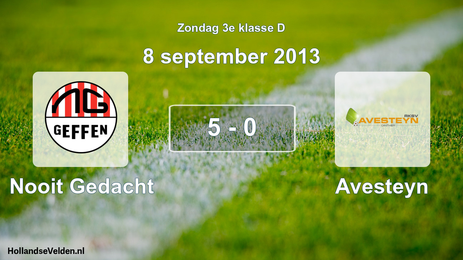 Total number of matches played: Nooit Gedacht - Avesteyn 5 - 0 (8 September 2013)