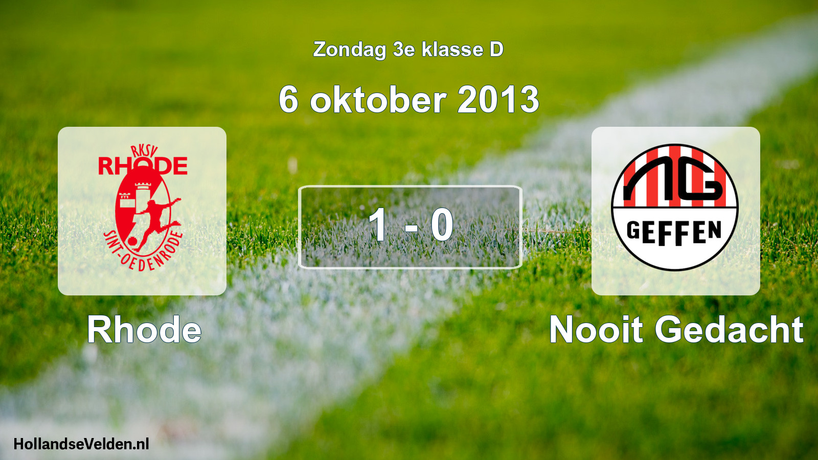 Total number of matches played: Rhode - Nooit Gedacht 1 - 0 (6 October 2013)