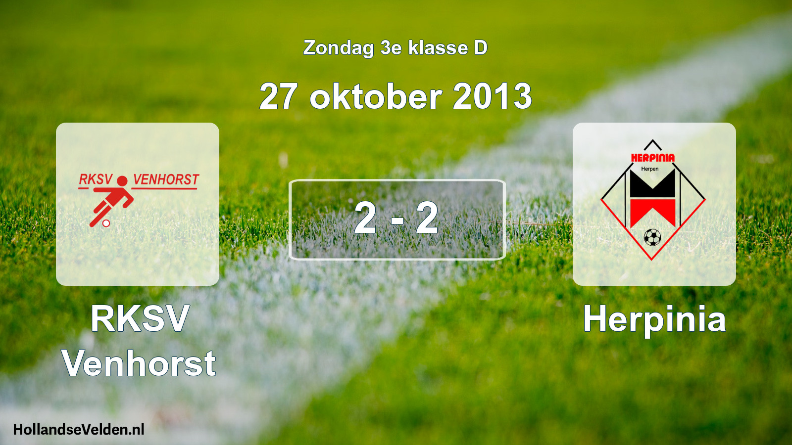 Total number of matches played: RKSV Venhorst - Herpinia 2 - 2 (27 October 2013)