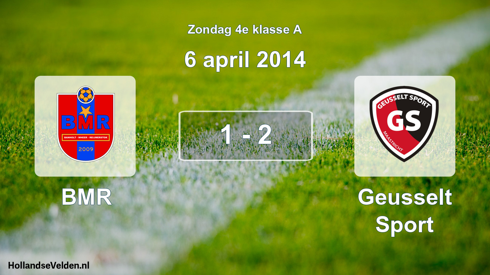 Total number of matches played: BMR - Geusselt Sport 1 - 2 (6 April 2014)