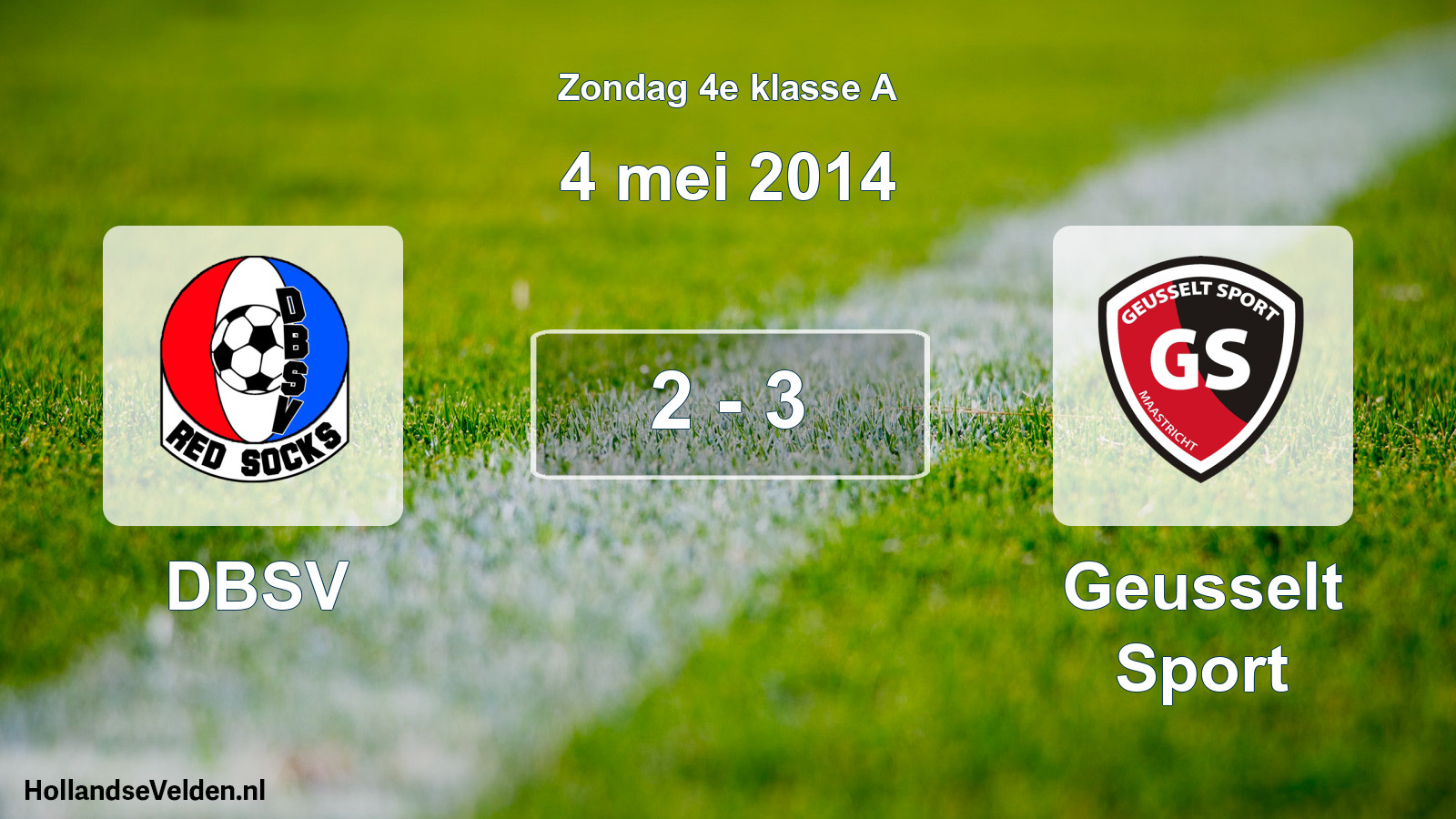 Total number of matches played: DBSV - Geusselt Sport 2 - 3 (4 May 2014)
