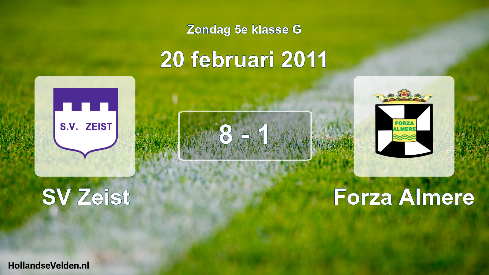 Total number of matches played: SV Zeist - Forza Almere 8 - 1 (20 February 2011)