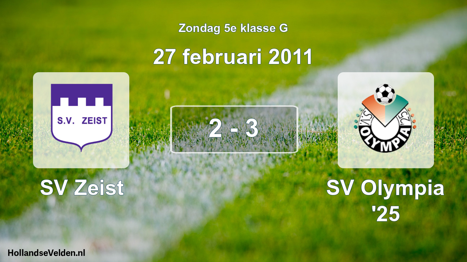 Total number of matches played: SV Zeist - SV Olympia '25 2 - 3 (27 February 2011)