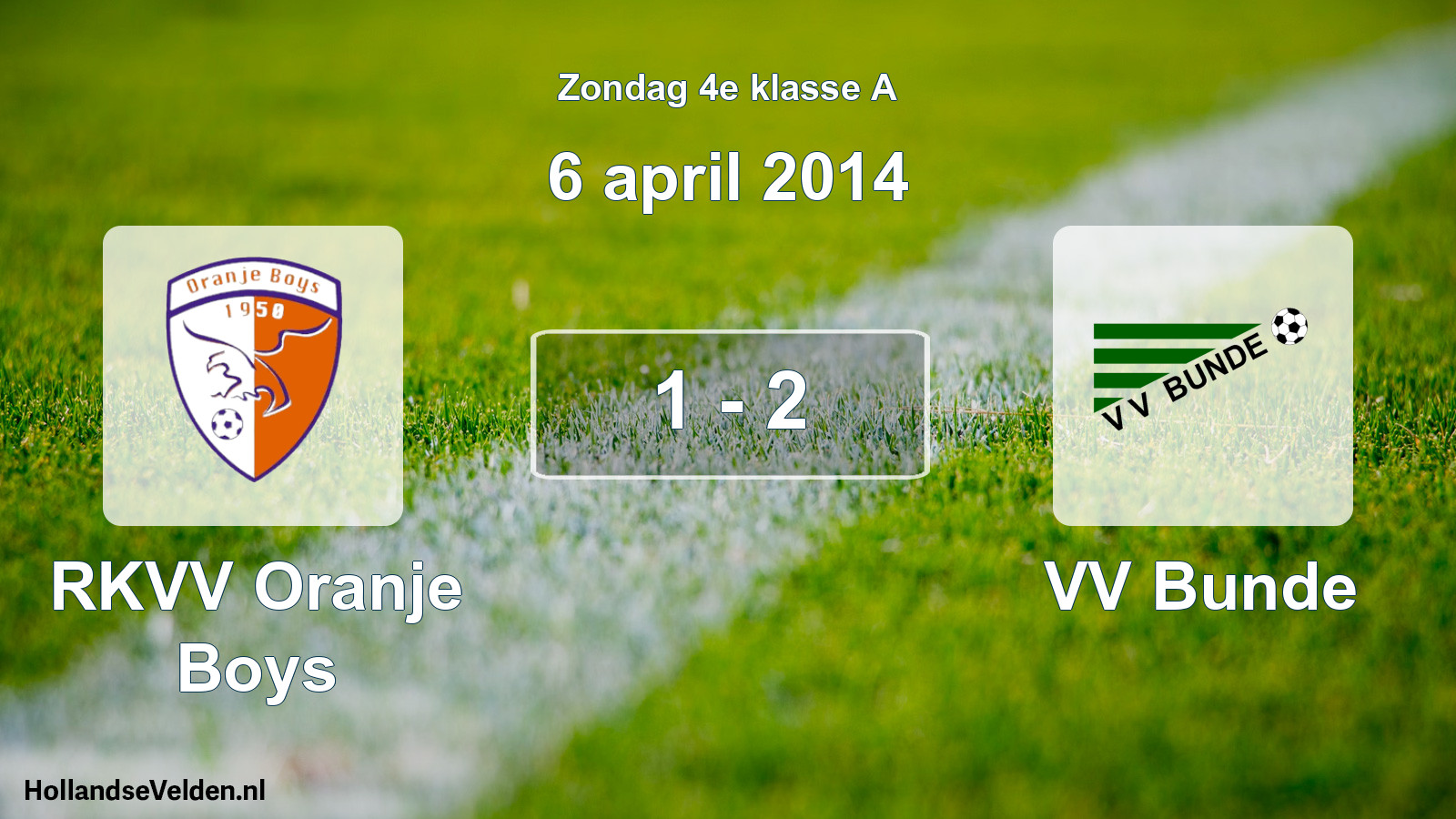 Total number of matches played: RKVV Oranje Boys - VV Bunde 1 - 2 (6 April 2014)