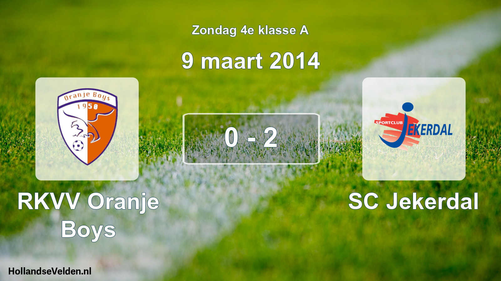 Total number of matches played: RKVV Oranje Boys - SC Jekerdal 0 - 2 (9 March 2014)