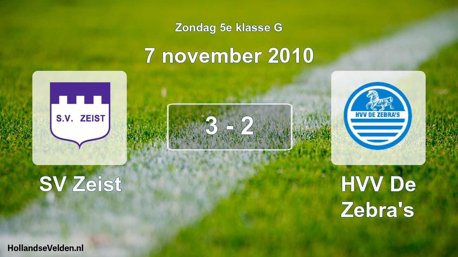 Total number of matches played: SV Zeist - HVV De Zebra's 3 - 2 (7 November 2010)