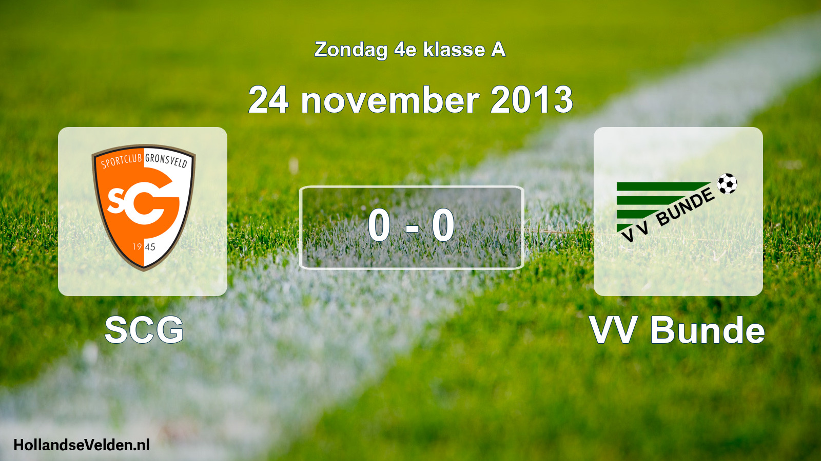Total number of matches played: SCG - VV Bunde 0 - 0 (24 November 2013)