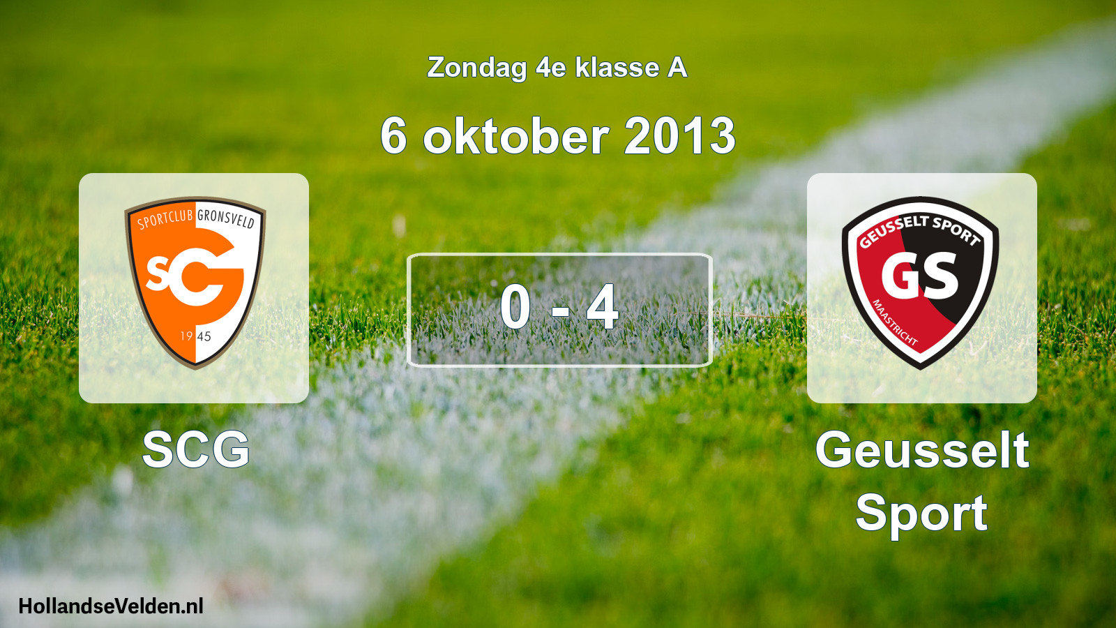 Total number of matches played: SCG - Geusselt Sport 0 - 4 (6 October 2013)