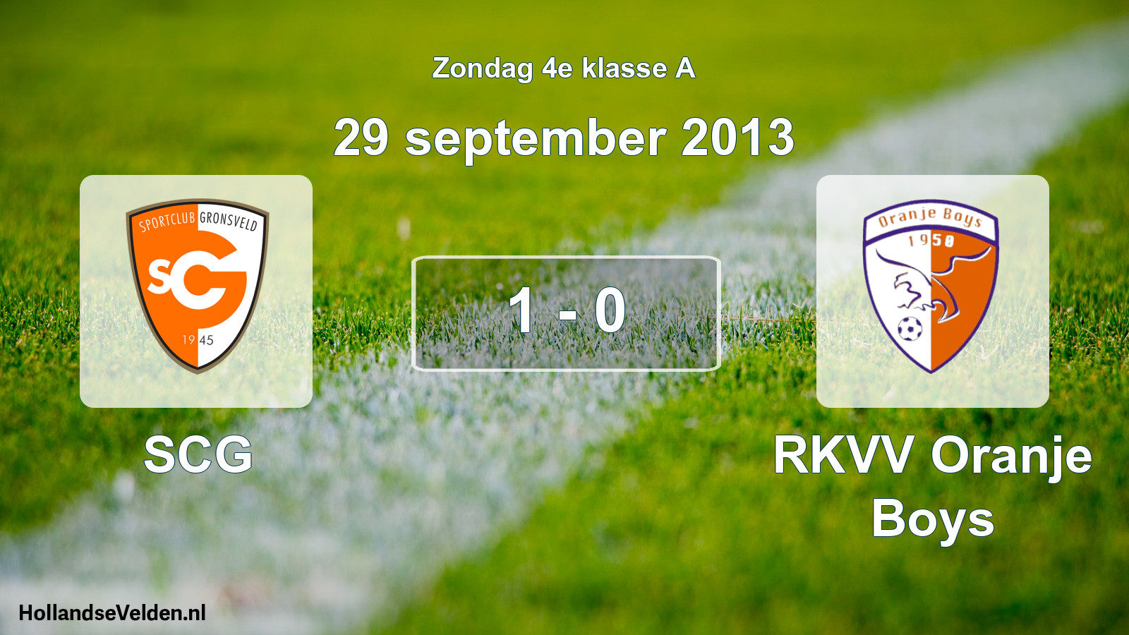 Total number of matches played: SCG - RKVV Oranje Boys 1 - 0 (29 September 2013)