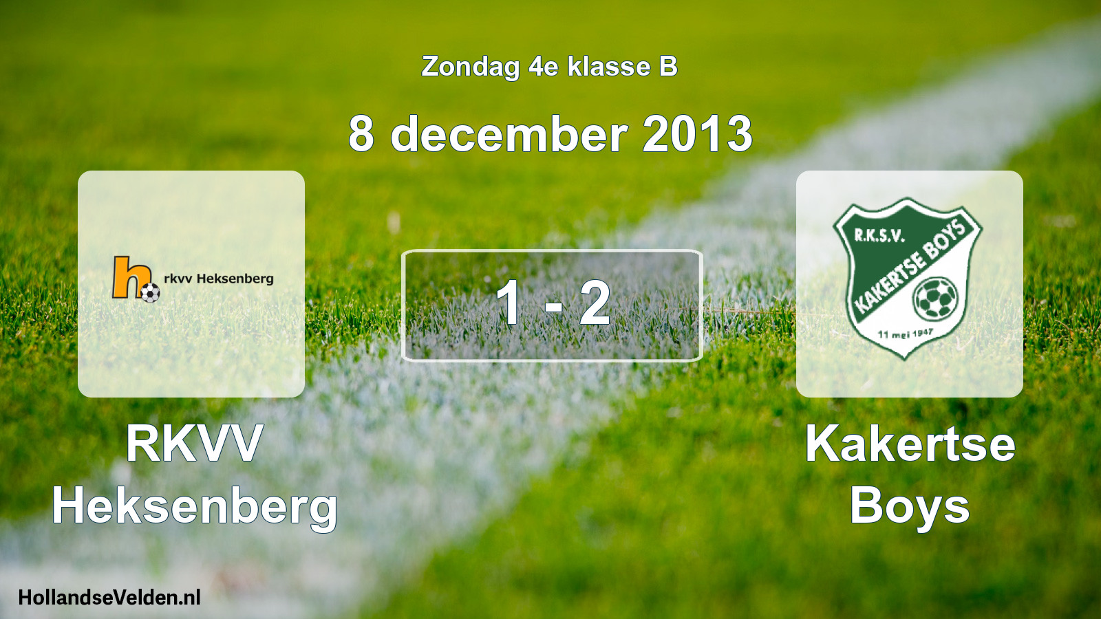 Total number of matches played: RKVV Heksenberg - Kakertse Boys 1 - 2 (8 December 2013)