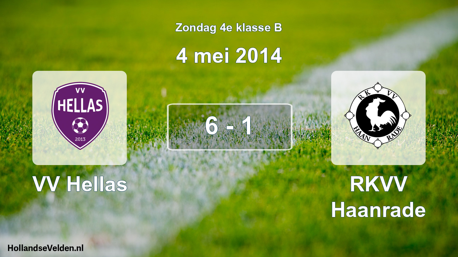 Total number of matches played: VV Hellas - RKVV Haanrade 6 - 1 (4 May 2014)