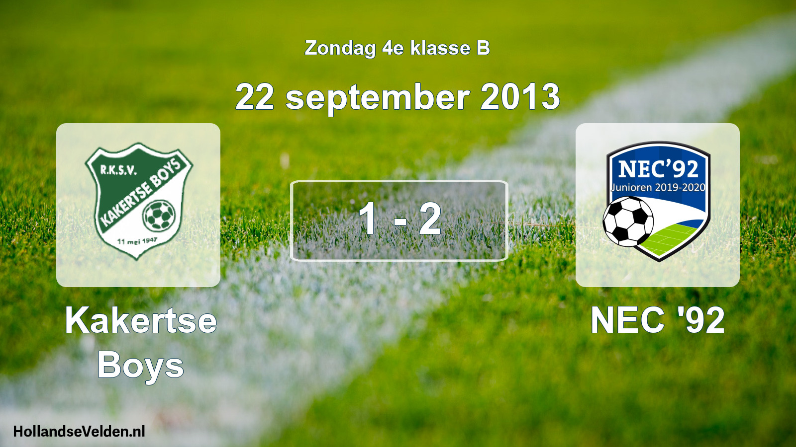 Total number of matches played: Kakertse Boys - NEC '92 1 - 2 (22 September 2013)