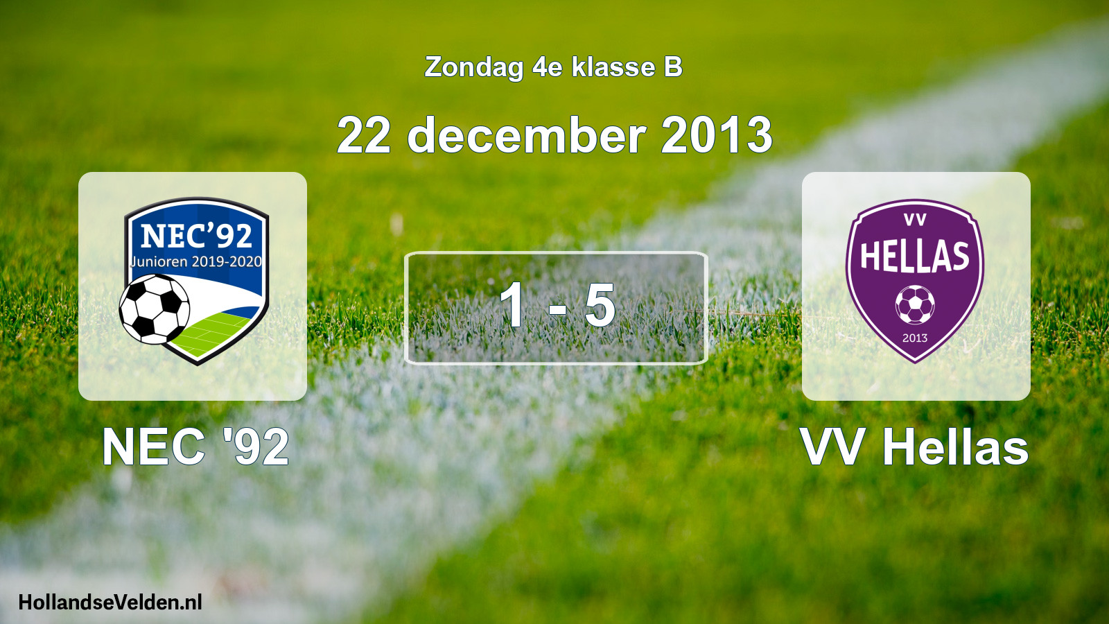 Total number of matches played: NEC '92 - VV Hellas 1 - 5 (22 December 2013)