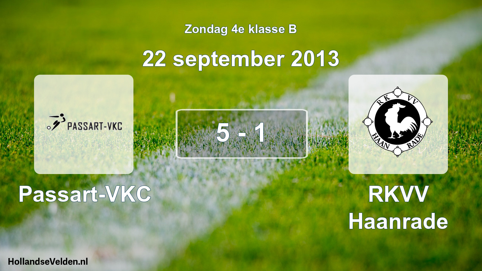 Total number of matches played: Passart-VKC - RKVV Haanrade 5 - 1 (22 September 2013)