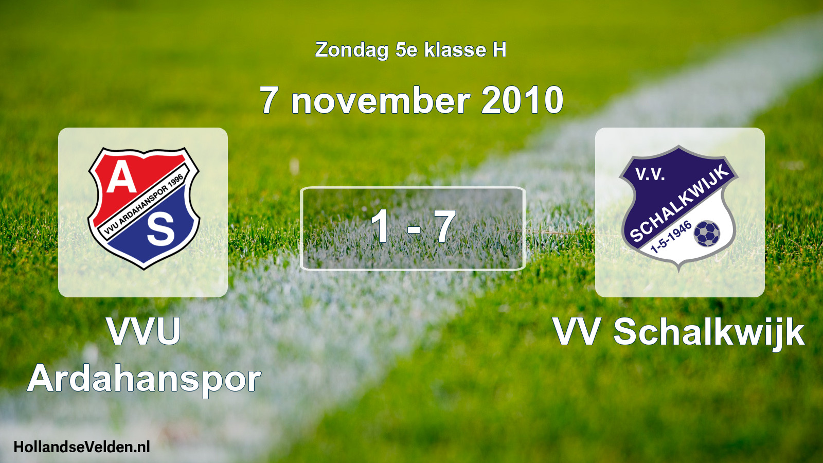Total number of matches played: VVU Ardahanspor - VV Schalkwijk 1 - 7 (7 November 2010)