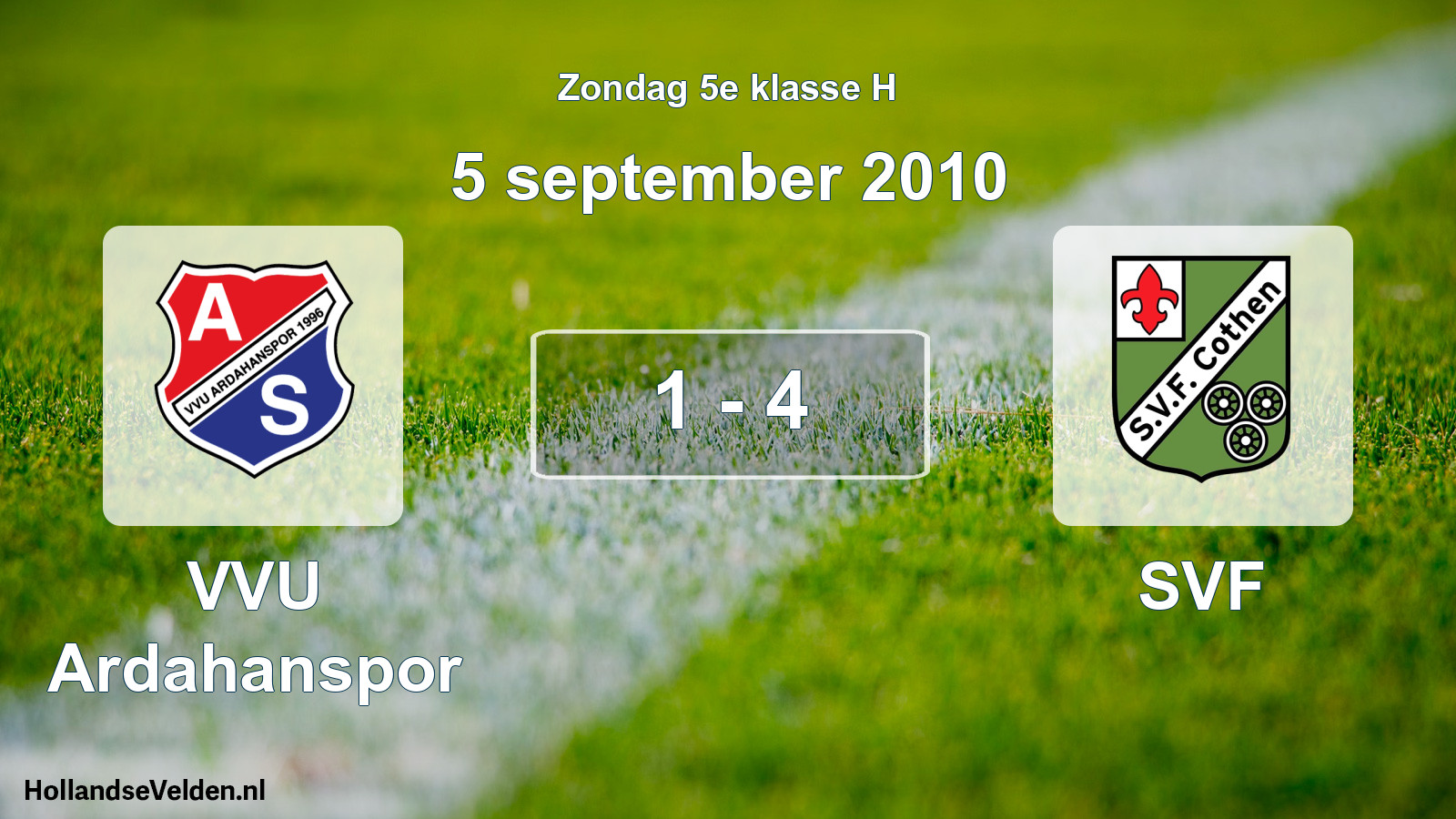 Total number of matches played: VVU Ardahanspor - SVF 1 - 4 (5 September 2010)