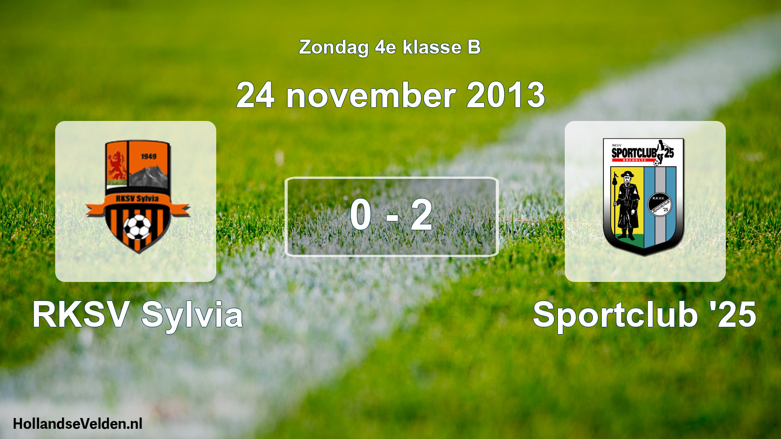 Total number of matches played: RKSV Sylvia - Sportclub '25 0 - 2 (24 November 2013)