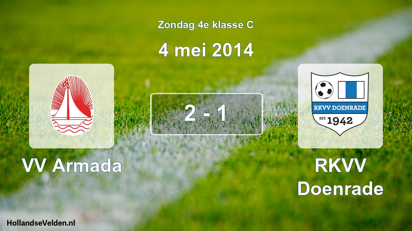 Total number of matches played: VV Armada - RKVV Doenrade 2 - 1 (4 May 2014)