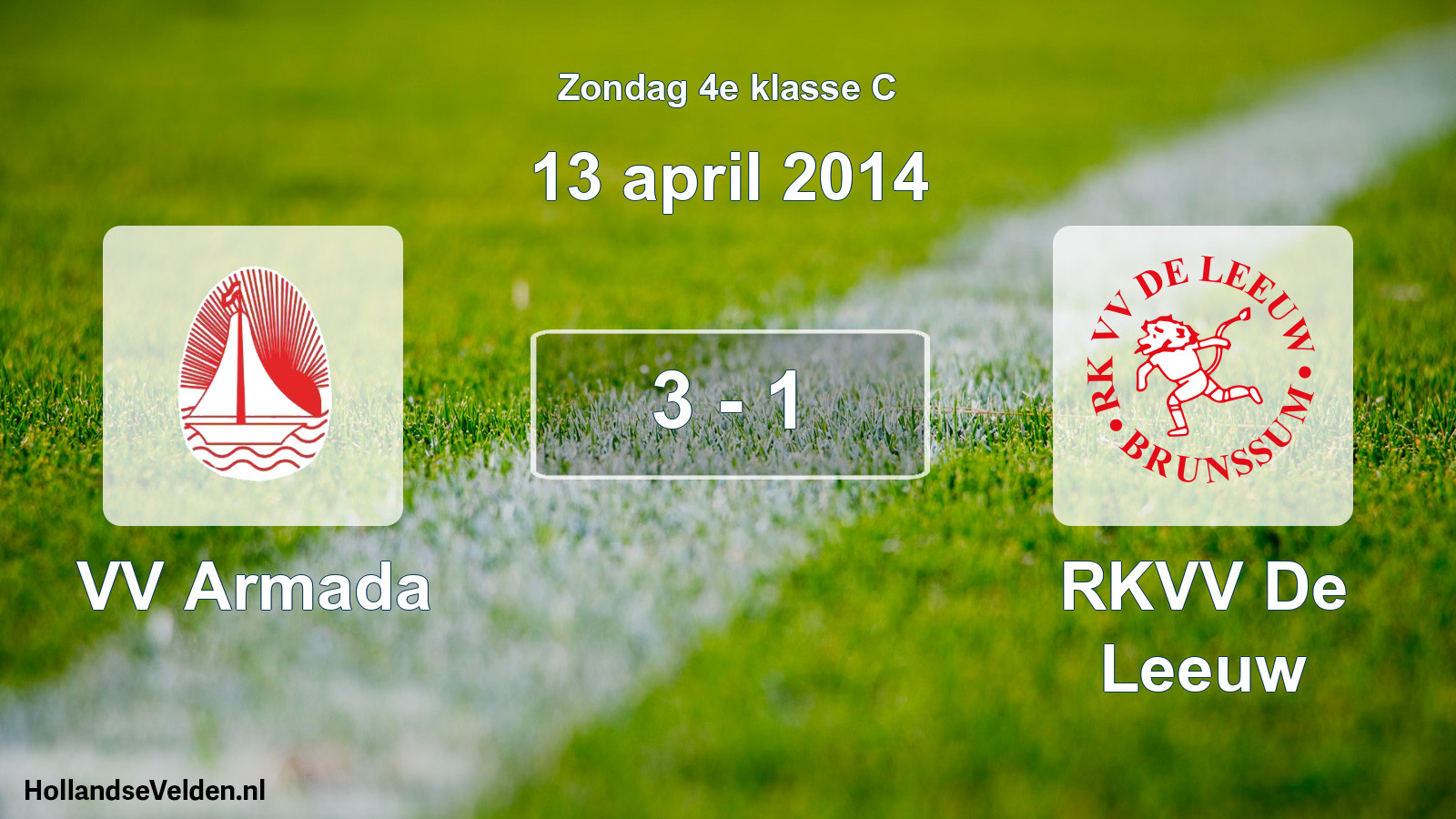 Total number of matches played: VV Armada - RKVV De Leeuw 3 - 1 (13 April 2014)