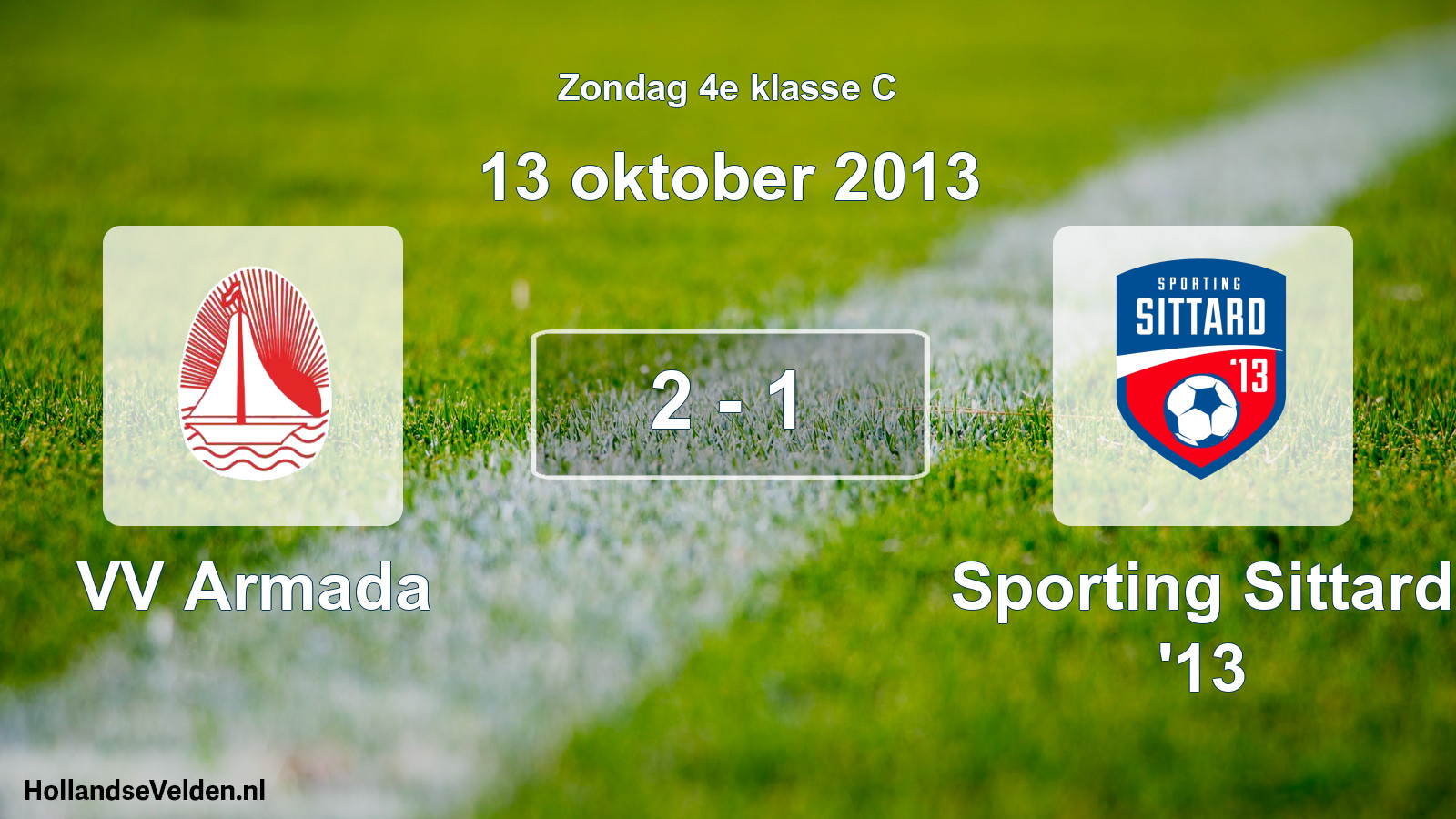 Total number of matches played: VV Armada - Sporting Sittard '13 2 - 1 (13 October 2013)