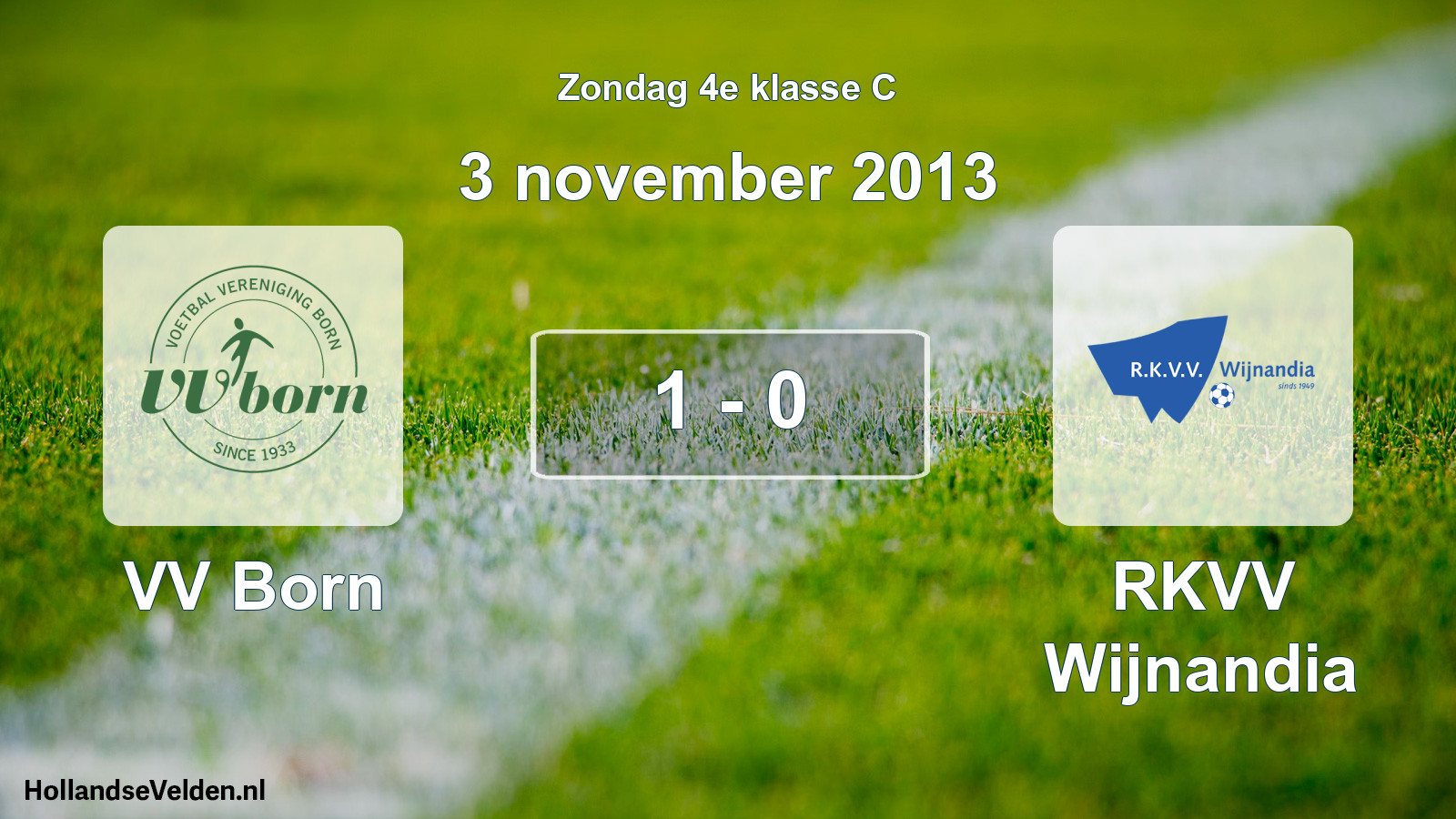 Total number of matches played: VV Born - RKVV Wijnandia 1 - 0 (3 November 2013)