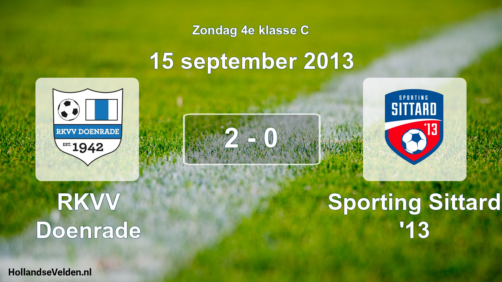Total number of matches played: RKVV Doenrade - Sporting Sittard '13 2 - 0 (15 September 2013)