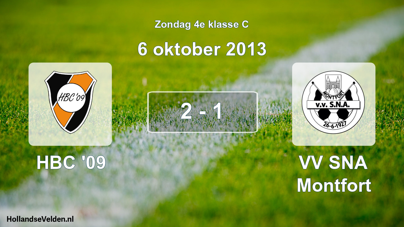 Total number of matches played: HBC '09 - VV SNA Montfort 2 - 1 (6 October 2013)