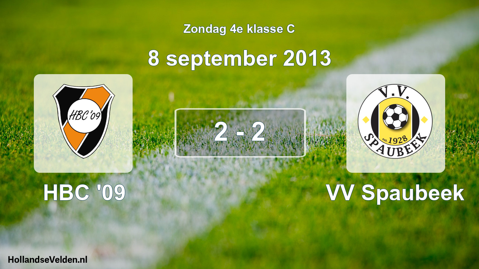 Total number of matches played: HBC '09 - VV Spaubeek 2 - 2 (8 September 2013)